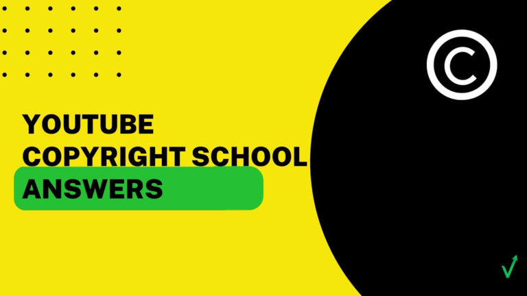 YouTube Copyright School Answers 2022